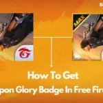 How To Get Weapon Glory Badge In Free Fire Profile