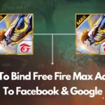 How To Bind Free Fire Max Account To Facebook and Google